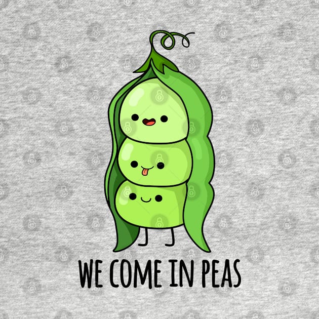 We Come In Peas Cute Pea Pun by punnybone